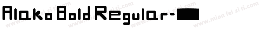 Alako Bold Regular字体转换